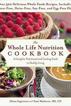 The Whole Life Nutrition Cookbook