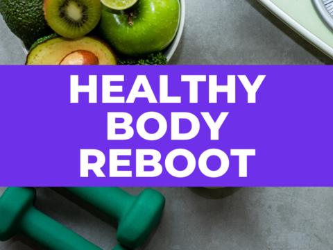 Healthy body reboot